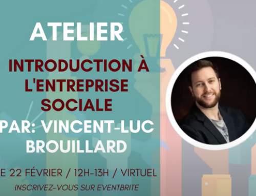 Introduction à l’entreprise sociale – Français, avec Vincent-Luc Brouillard